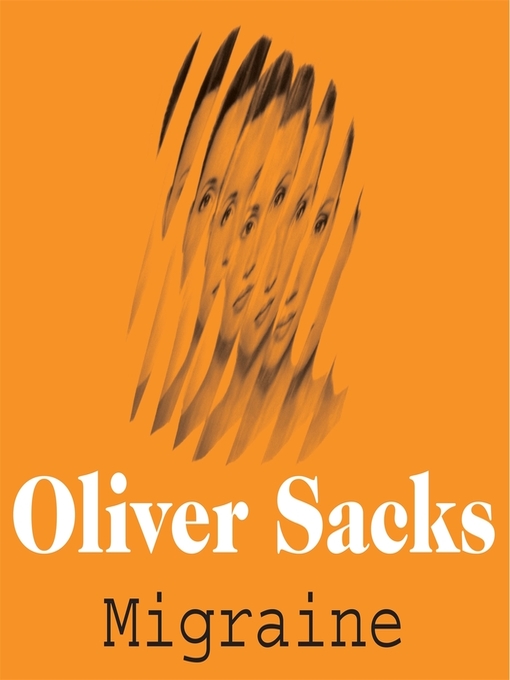 Title details for Migraine by Oliver Sacks - Available